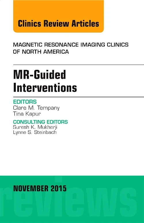Coperta cărții "MR-Guided Interventions, An Issue of Magnetic Resonance Imaging Clinics of North America" de autor necunoscut