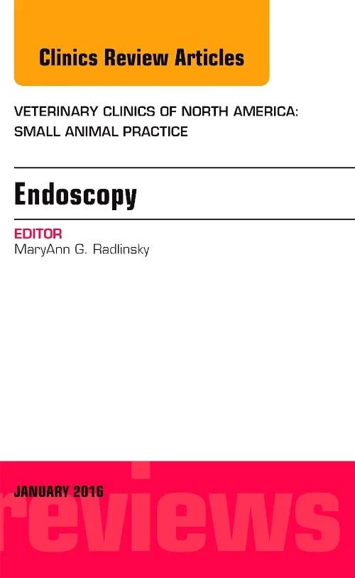 Coperta cărții "Endoscopy, An Issue of Veterinary Clinics of North America: Small Animal Practice" de autor necunoscut