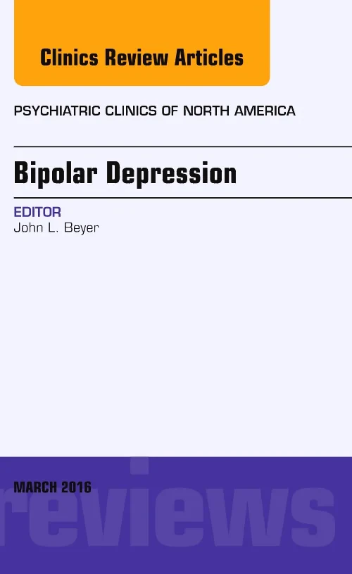 Coperta cărții "Bipolar Depression, An Issue of Psychiatric Clinics of North America" de autor necunoscut