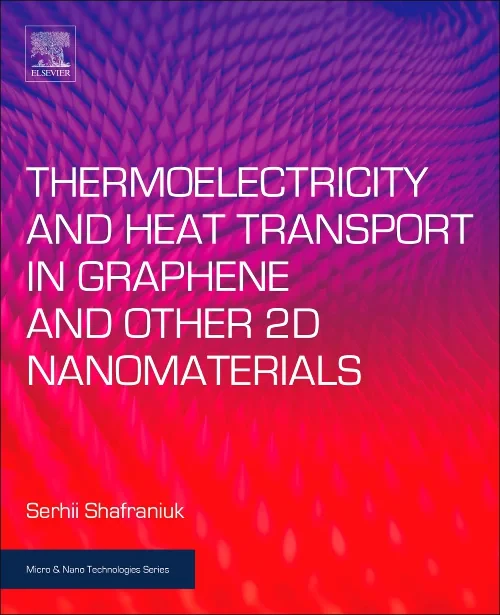 Coperta cărții "Thermoelectricity and Heat Transport in Graphene and Other 2D Nanomaterials" de autor necunoscut