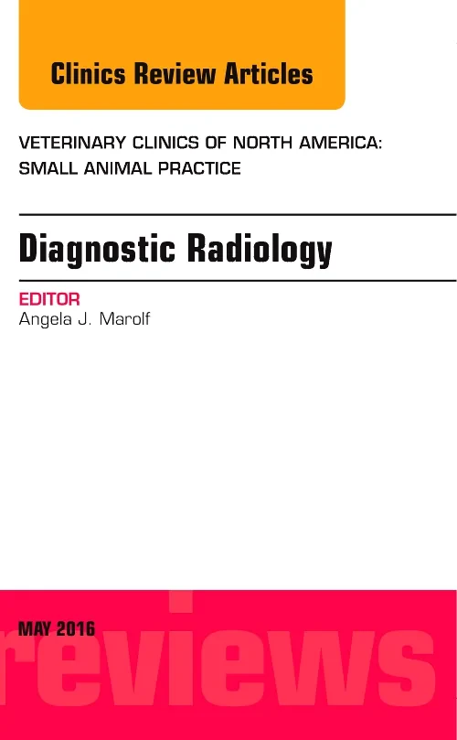 Coperta cărții "Diagnostic Radiology, An Issue of Veterinary Clinics of North America: Small Animal Practice" de autor necunoscut