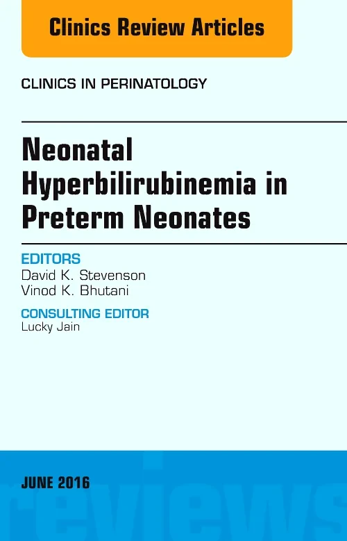 Coperta cărții "Neonatal Hyperbilirubinemia in Preterm Neonates, An Issue of Clinics in Perinatology" de autor necunoscut