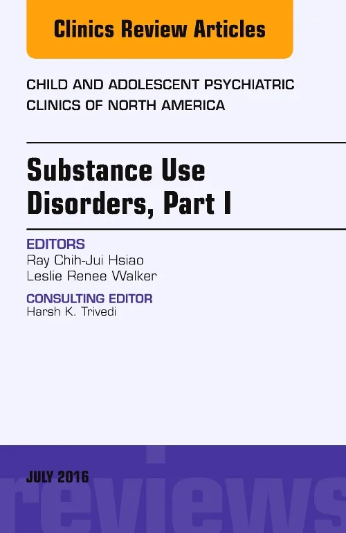 Coperta cărții "Substance Use Disorders: Part I, An Issue of Child and Adolescent Psychiatric Clinics of North America" de autor necunoscut