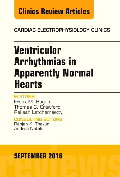 Coperta cărții "Ventricular Arrhythmias in Apparently Normal Hearts, An Issue of Cardiac Electrophysiology Clinics" de autor necunoscut