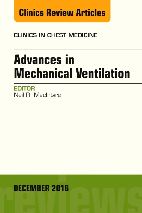 Coperta cărții "Advances in Mechanical Ventilation, An Issue of Clinics in Chest Medicine" de autor necunoscut