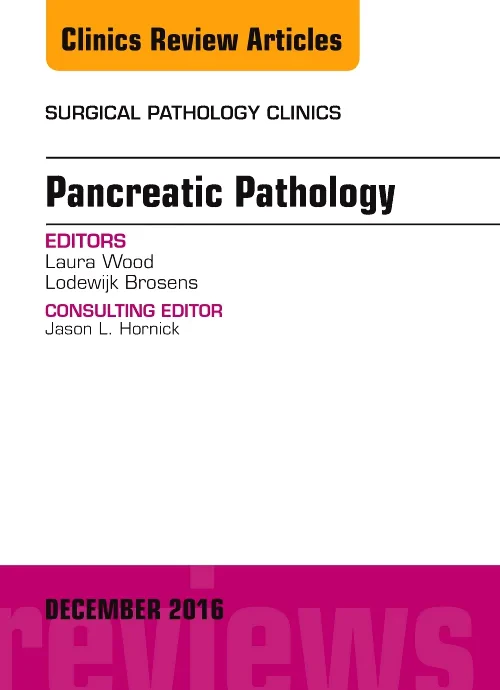 Coperta cărții "Pancreatic Pathology, An Issue of Surgical Pathology Clinics" de autor necunoscut