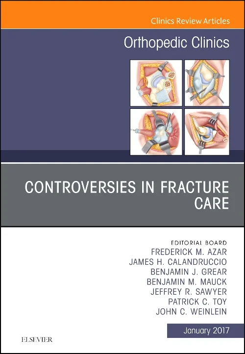 Coperta cărții "Controversies in Fracture Care, An Issue of Orthopedic Clinics" de autor necunoscut
