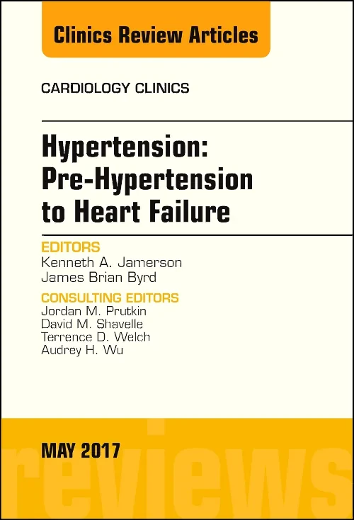 Coperta cărții "Hypertension: Pre-Hypertension to Heart Failure, An Issue of Cardiology Clinics" de autor necunoscut