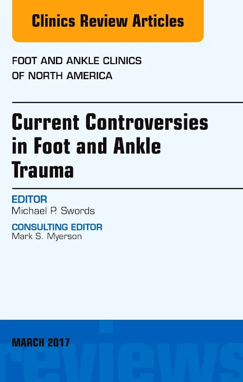 Coperta cărții "Current Controversies in Foot and Ankle Trauma, An issue of Foot and Ankle Clinics of North America" de autor necunoscut