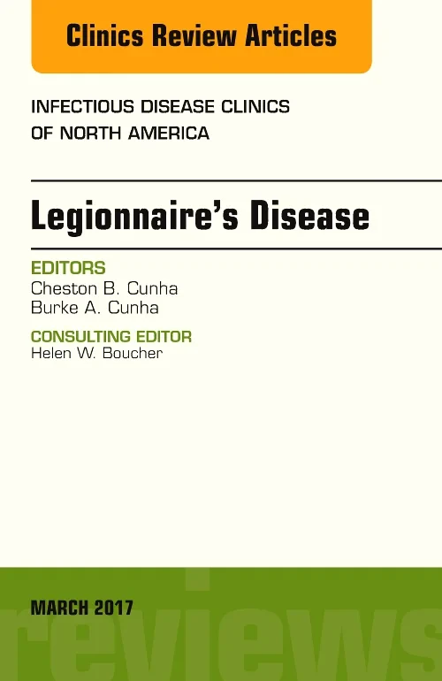 Coperta cărții "Legionnaire&#039;s Disease, An Issue of Infectious Disease Clinics of North America" de autor necunoscut