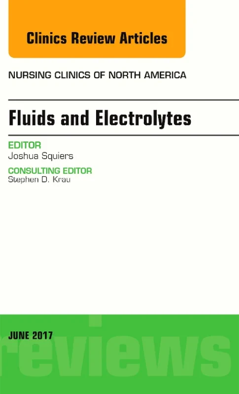 Coperta cărții "Fluids and Electrolytes, An Issue of Nursing Clinics" de autor necunoscut