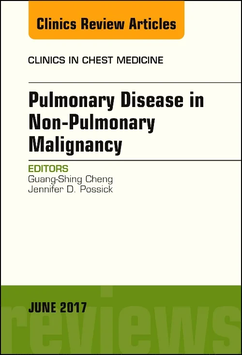 Coperta cărții "Pulmonary Complications of Non-Pulmonary Malignancy, An Issue of Clinics in Chest Medicine" de autor necunoscut