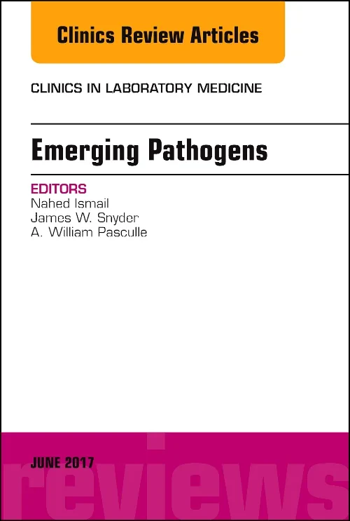 Coperta cărții "Emerging Pathogens, An Issue of Clinics in Laboratory Medicine" de autor necunoscut