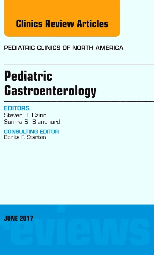 Coperta cărții "Pediatric Gastroenterology, An Issue of Pediatric Clinics of North America" de autor necunoscut