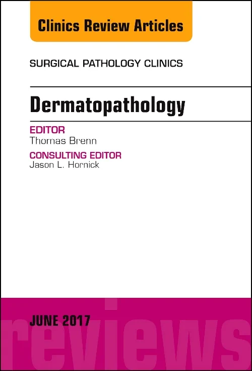Coperta cărții "Dermatopathology, An Issue of Surgical Pathology Clinics" de autor necunoscut