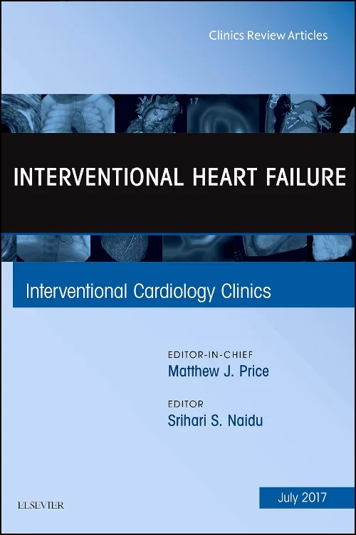 Coperta cărții "Interventional Heart Failure, An Issue of Interventional Cardiology Clinics" de autor necunoscut