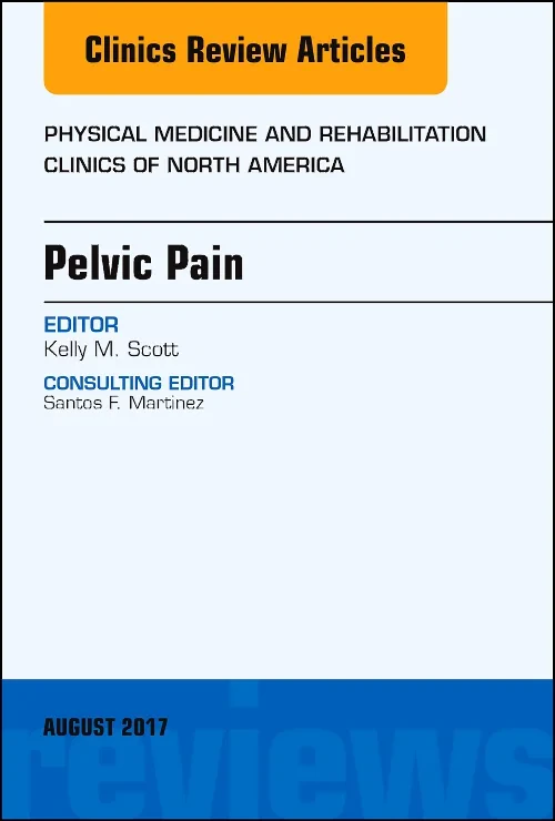 Coperta cărții "Pelvic Pain, An Issue of Physical Medicine and Rehabilitation Clinics of North America" de autor necunoscut