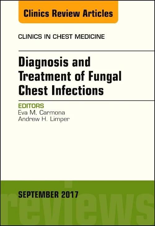Coperta cărții "Diagnosis and Treatment of Fungal Chest Infections, An Issue of Clinics in Chest Medicine" de autor necunoscut