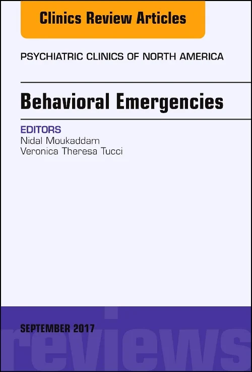 Coperta cărții "Behavioral Emergencies, An Issue of Psychiatric Clinics of North America" de autor necunoscut