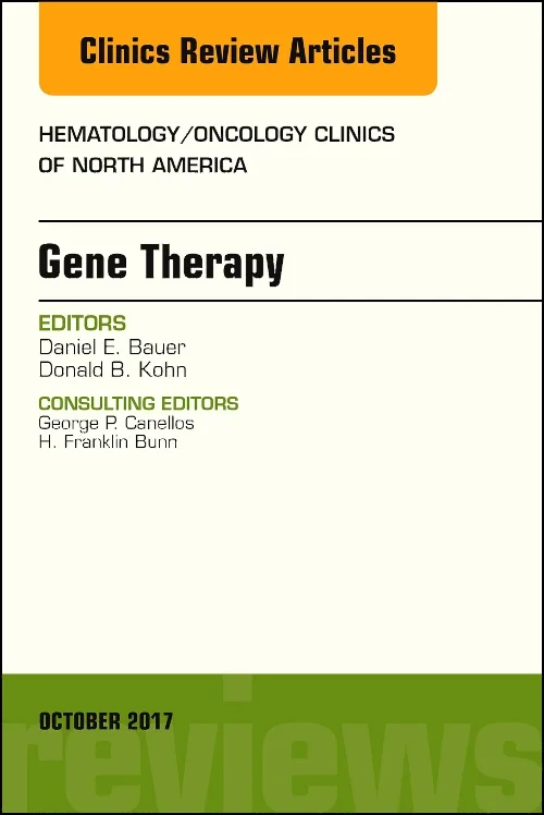 Coperta cărții "Gene Therapy, An Issue of Hematology/Oncology Clinics of North America" de autor necunoscut