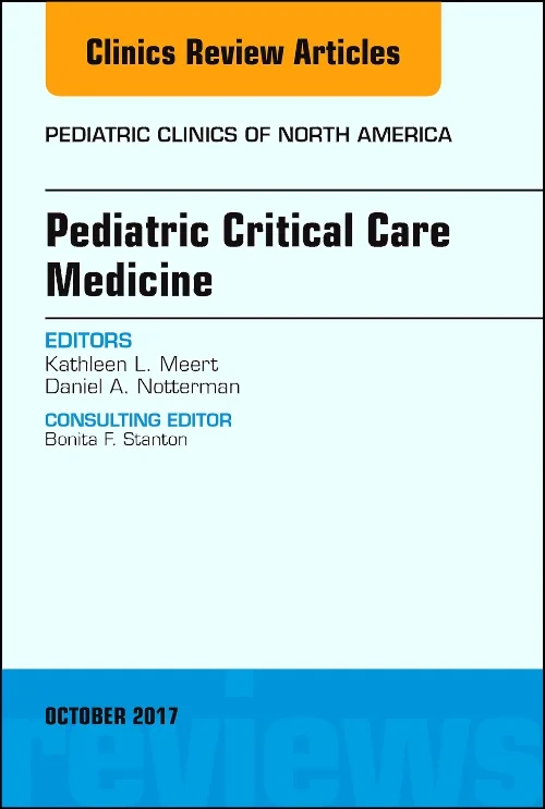 Coperta cărții "Pediatric Critical Care Medicine, An Issue of Pediatric Clinics of North America" de autor necunoscut