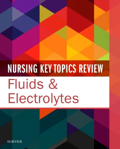 Coperta cărții "Nursing Key Topics Review: Fluids &amp; Electrolytes" de autor necunoscut
