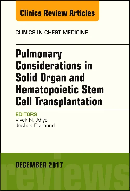 Coperta cărții "Pulmonary Considerations in Solid Organ and Hematopoietic Stem Cell Transplantation, An Issue of Clinics in Chest Medicine" de autor necunoscut