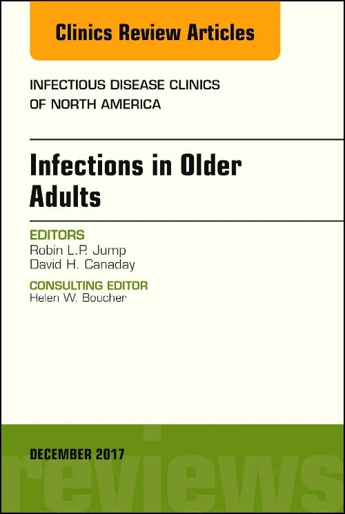 Coperta cărții "Infections in Older Adults, An Issue of Infectious Disease Clinics of North America" de autor necunoscut