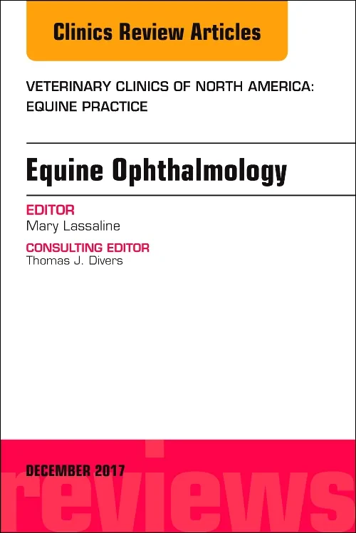 Coperta cărții "Equine Ophthalmology, An Issue of Veterinary Clinics of North America: Equine Practice" de autor necunoscut