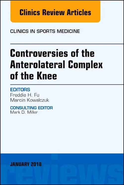 Coperta cărții "Controversies of the Anterolateral Complex of the Knee, An Issue of Clinics in Sports Medicine" de autor necunoscut