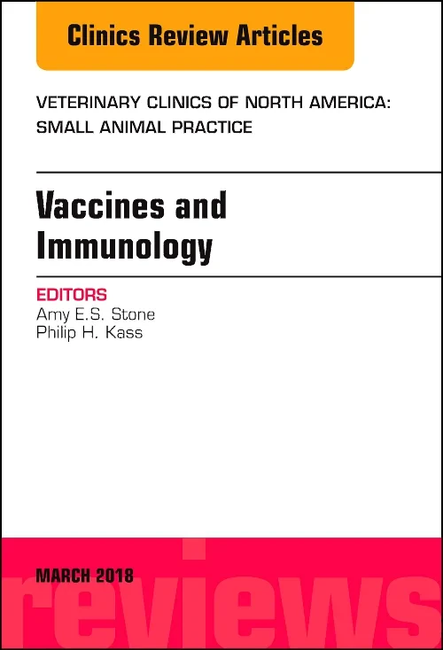 Coperta cărții "Immunology and Vaccination, An Issue of Veterinary Clinics of North America: Small Animal Practice" de autor necunoscut