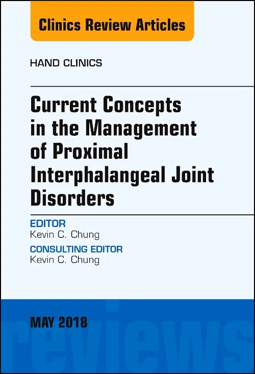 Coperta cărții "Current Concepts in the Management of Proximal Interphalangeal Joint Disorders, An Issue of Hand Clinics" de autor necunoscut