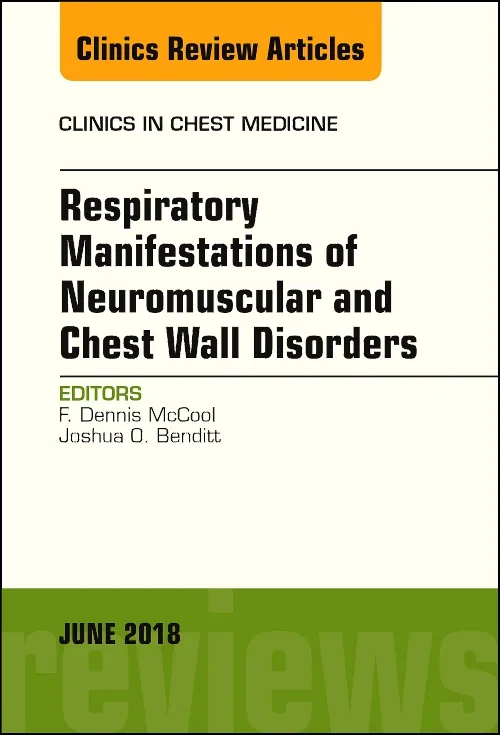 Coperta cărții "Respiratory Manifestations of Neuromuscular and Chest Wall Disease, An Issue of Clinics in Chest Medicine" de autor necunoscut