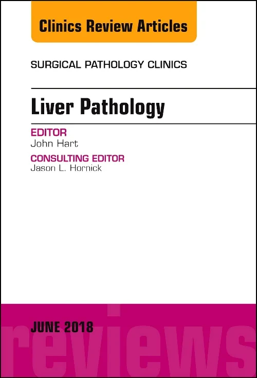 Coperta cărții "Liver Pathology, An Issue of Surgical Pathology Clinics" de autor necunoscut