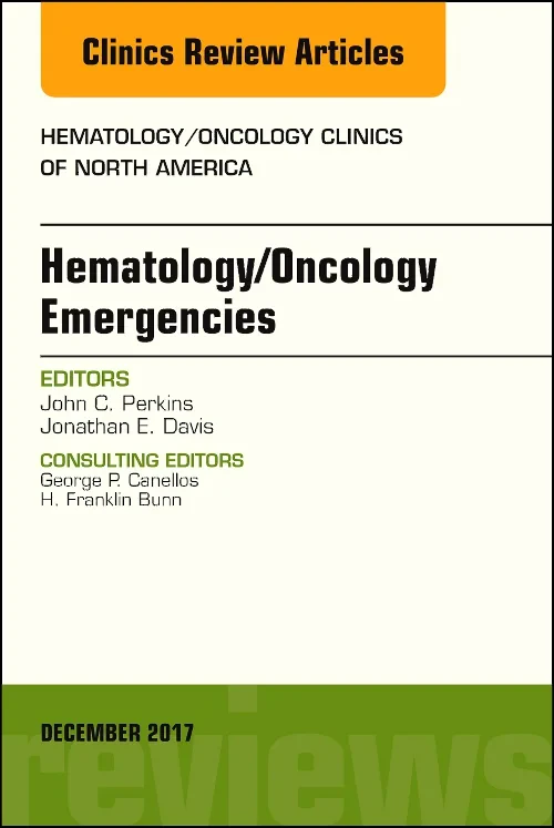 Coperta cărții "Hematology/Oncology Emergencies, An Issue of Hematology/Oncology Clinics of North America" de autor necunoscut