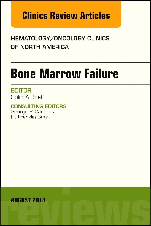 Coperta cărții "Bone Marrow Failure, An Issue of Hematology/Oncology Clinics of North America" de autor necunoscut