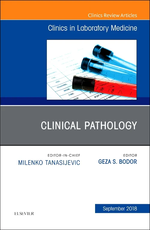 Coperta cărții "Clinical Pathology, An Issue of the Clinics in Laboratory Medicine" de autor necunoscut