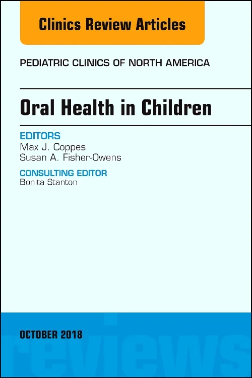 Coperta cărții "Oral Health in Children, An Issue of Pediatric Clinics of North America" de autor necunoscut