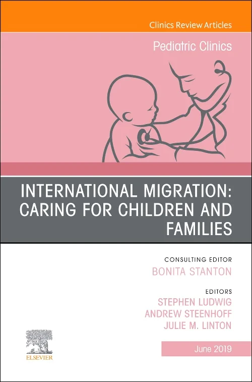 Coperta cărții "International Migration: Caring for Children and Families, An Issue of Pediatric Clinics of North America" de autor necunoscut