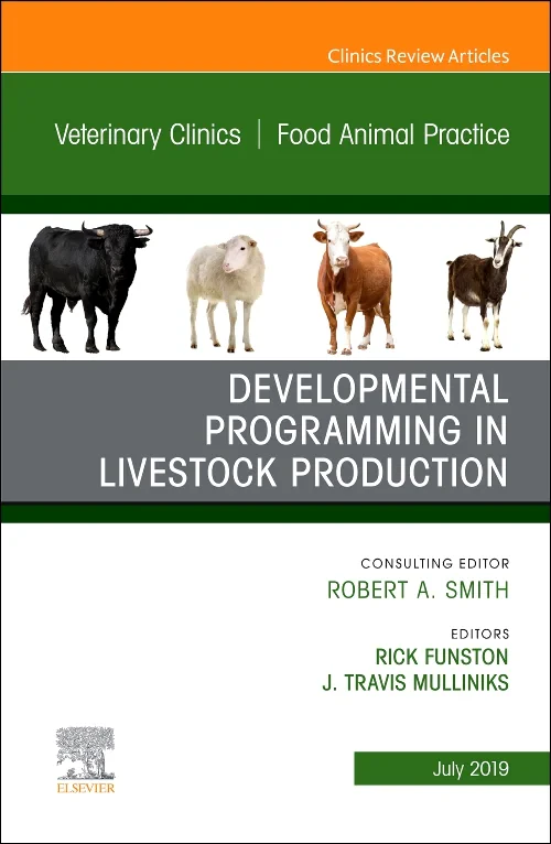 Coperta cărții "Developmental Programming in Livestock Production, An Issue of Veterinary Clinics of North America: Food Animal Practice" de autor necunoscut