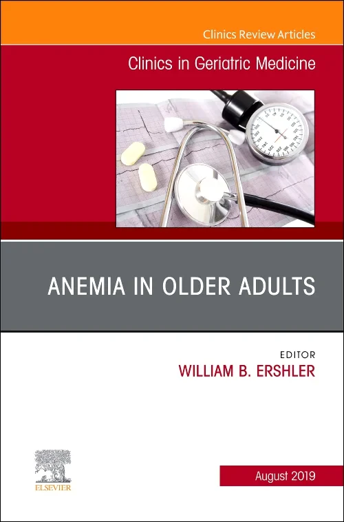 Coperta cărții "Anemia in Older Adults, An Issue of Clinics in Geriatric Medicine" de autor necunoscut