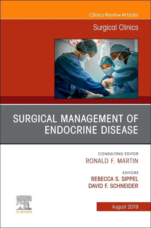 Coperta cărții "Surgical Management of Endocrine Disease, An Issue of Surgical Clinics" de autor necunoscut