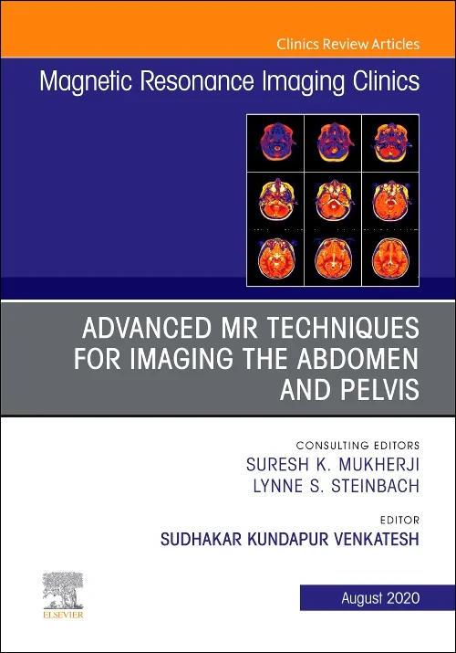 Coperta cărții "Advanced MR Techniques for Imaging the Abdomen and Pelvis, An Issue of Magnetic Resonance Imaging Clinics of North America" de autor necunoscut