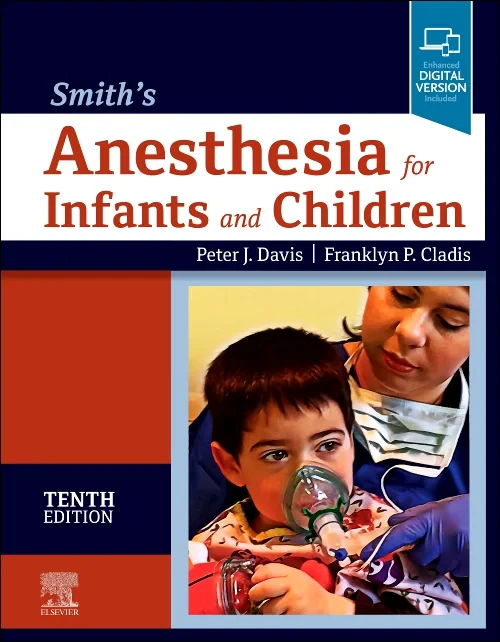 Coperta cărții "Smith&#039;s Anesthesia for Infants and Children" de autor necunoscut
