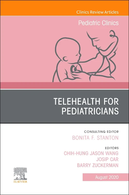 Coperta cărții "Telehealth for Pediatricians, An Issue of Pediatric Clinics of North America" de autor necunoscut