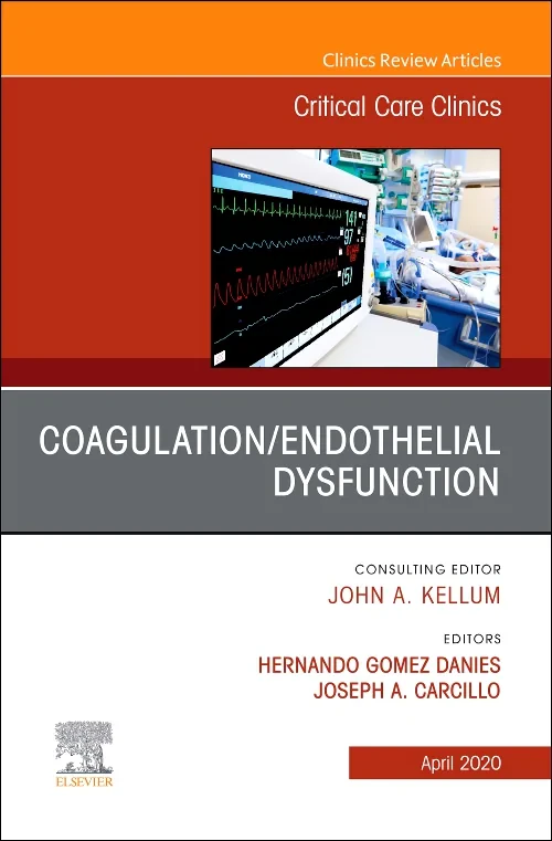 Coperta cărții "Coagulation/Endothelial Dysfunction, An Issue of Critical Care Clinics" de autor necunoscut