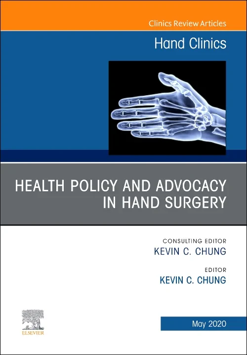 Coperta cărții "Health Policy and Advocacy in Hand Surgery, An Issue of Hand Clinics" de autor necunoscut