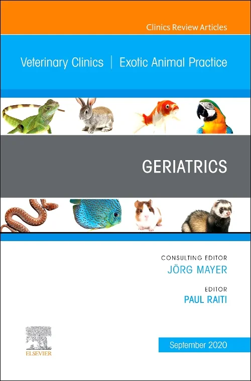 Coperta cărții "Geriatrics, An Issue of Veterinary Clinics of North America: Exotic Animal Practice" de autor necunoscut