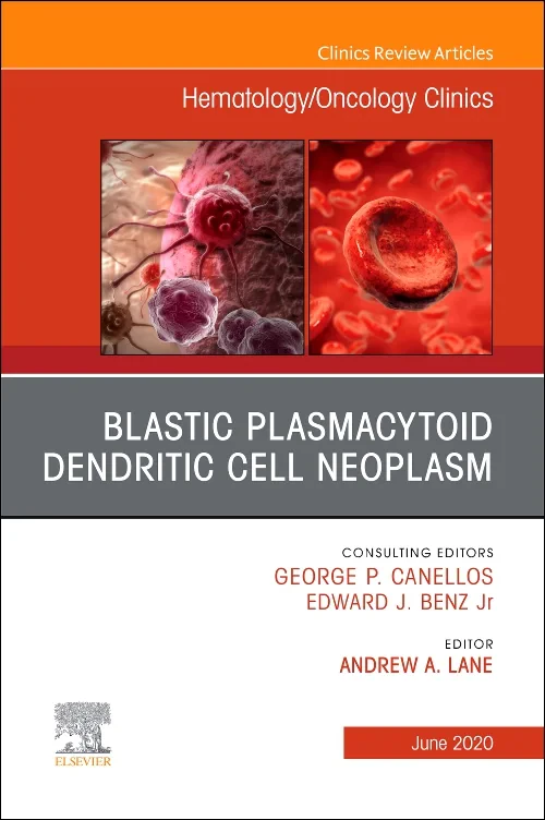 Coperta cărții "Blastic Plasmacytoid Dendritic Cell Neoplasm, An Issue of Hematology/Oncology Clinics of North America" de autor necunoscut