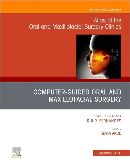 Coperta cărții "Guided Oral and Maxillofacial Surgery, An Issue of Atlas of the Oral &amp; Maxillofacial Surgery Clinics" de autor necunoscut